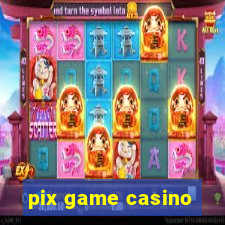 pix game casino