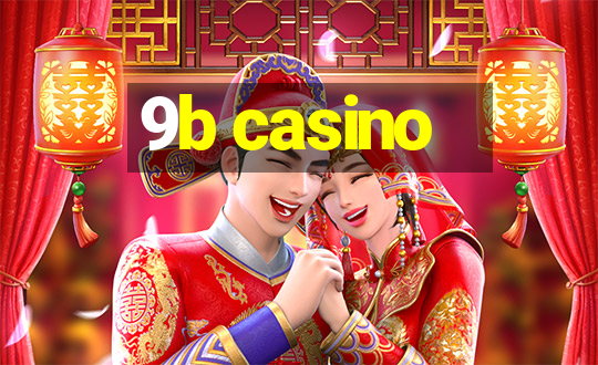 9b casino