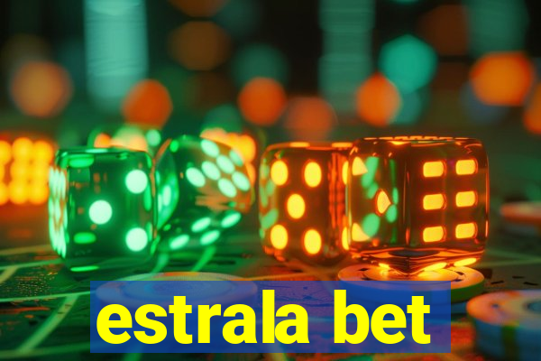 estrala bet