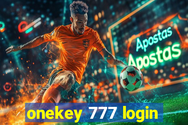 onekey 777 login