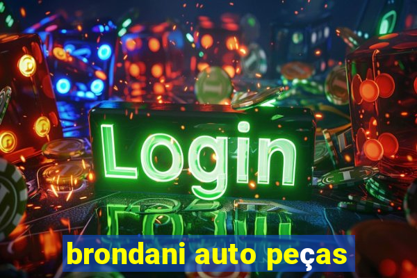 brondani auto peças