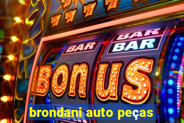 brondani auto peças