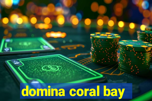 domina coral bay