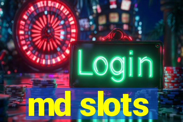 md slots