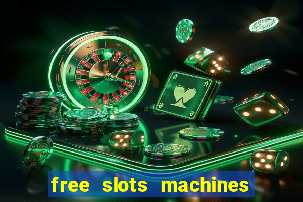 free slots machines on line