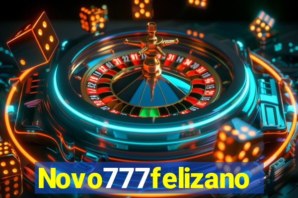 Novo777felizano