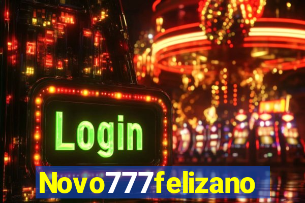 Novo777felizano