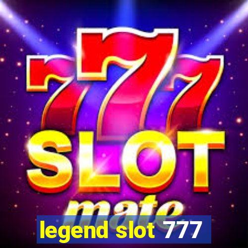 legend slot 777