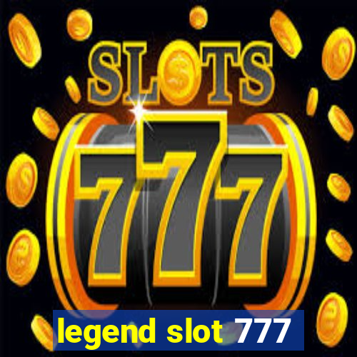 legend slot 777