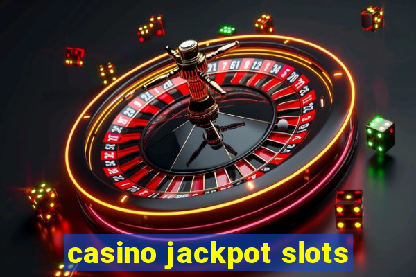 casino jackpot slots