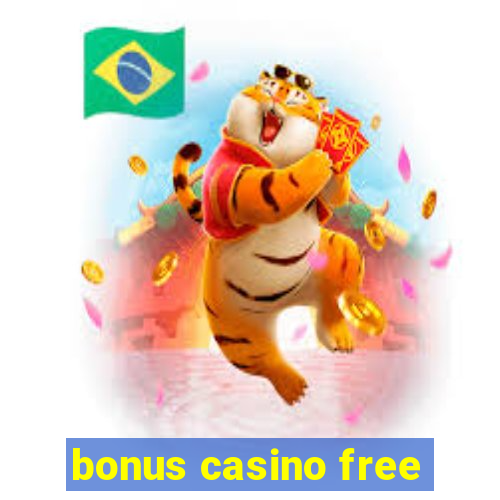 bonus casino free