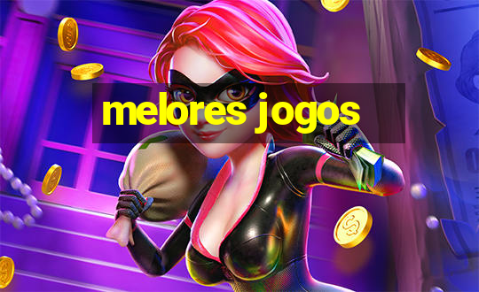 melores jogos