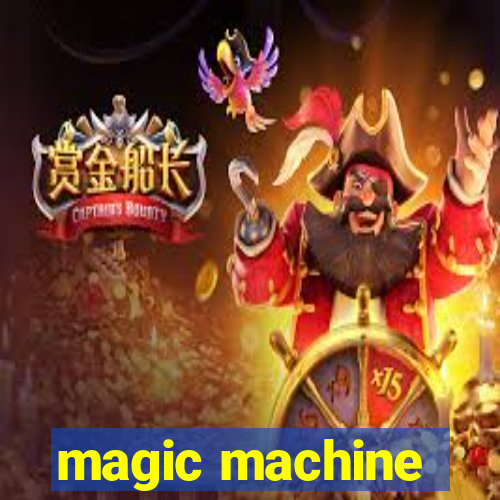 magic machine