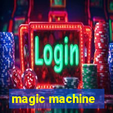 magic machine