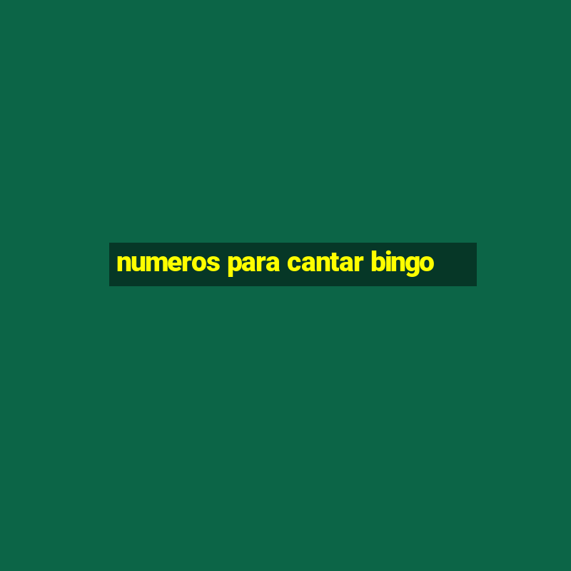 numeros para cantar bingo