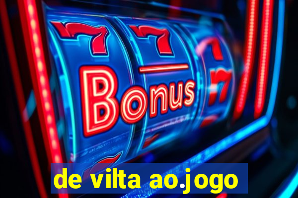 de vilta ao.jogo