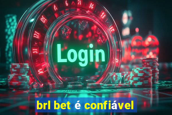 brl bet é confiável