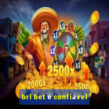 brl bet é confiável