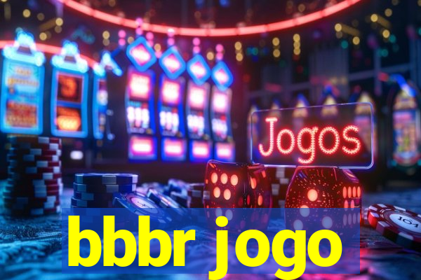 bbbr jogo