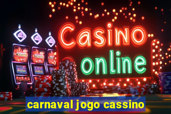 carnaval jogo cassino