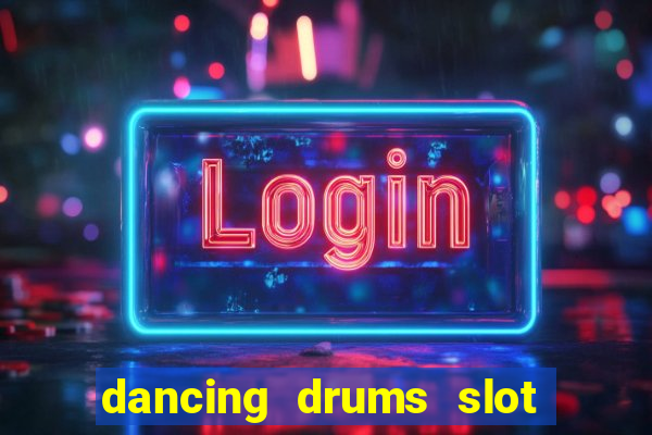 dancing drums slot machine free download