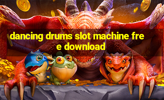 dancing drums slot machine free download