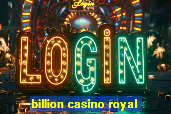 billion casino royal