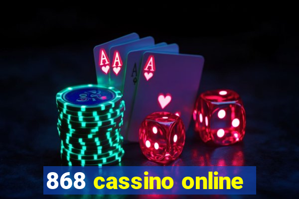 868 cassino online