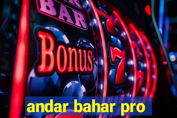 andar bahar pro