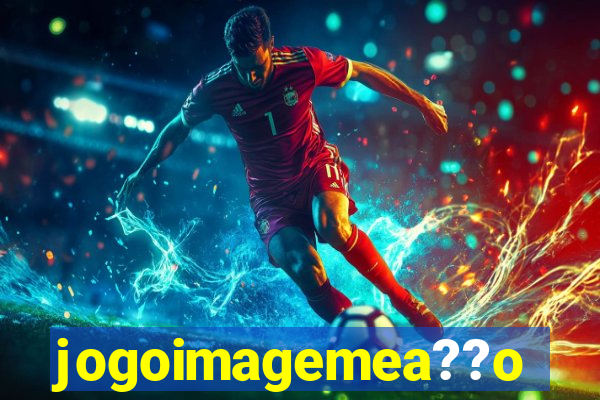 jogoimagemea??o