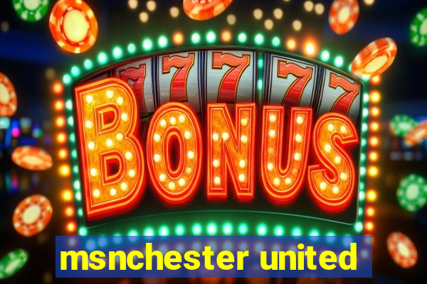 msnchester united