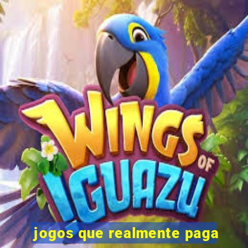 jogos que realmente paga