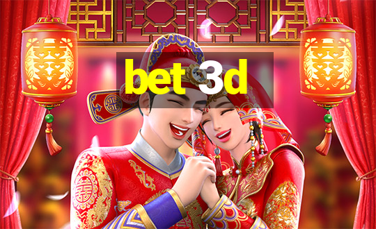 bet 3d