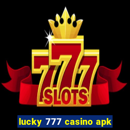 lucky 777 casino apk