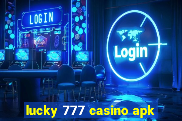 lucky 777 casino apk