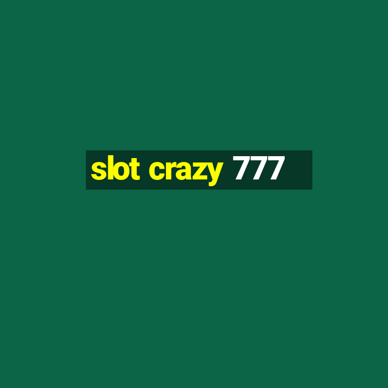 slot crazy 777