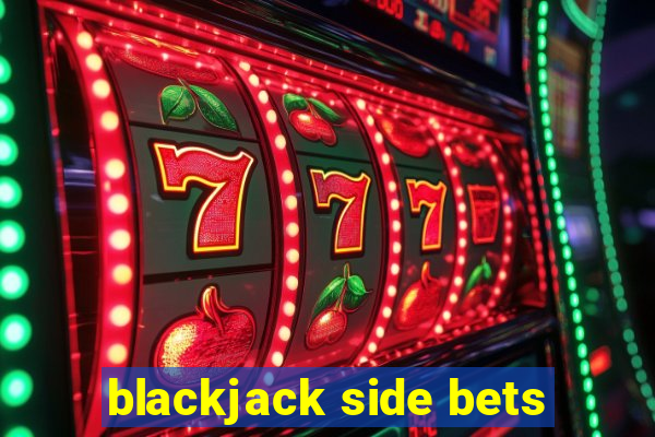 blackjack side bets