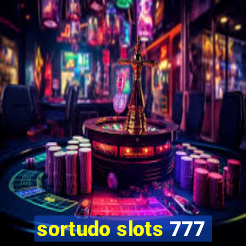 sortudo slots 777