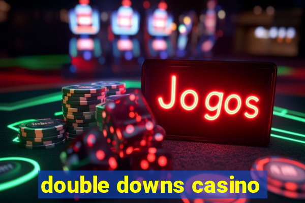 double downs casino