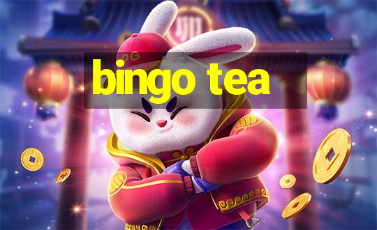 bingo tea