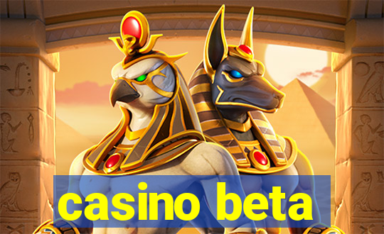 casino beta