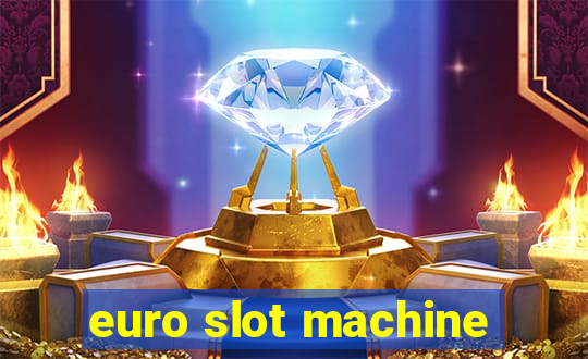 euro slot machine