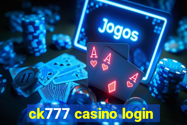 ck777 casino login