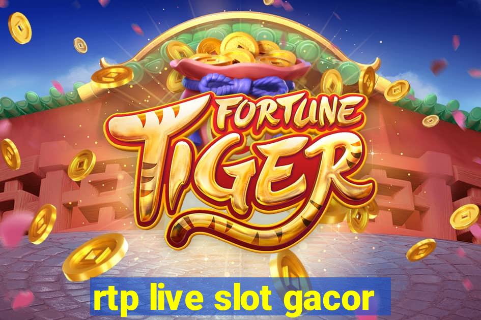 rtp live slot gacor