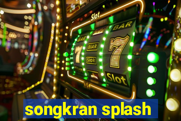 songkran splash