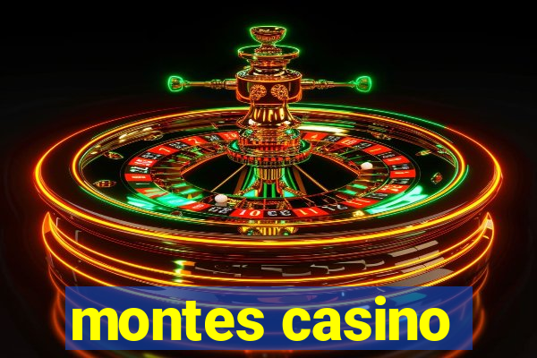 montes casino