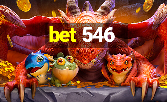 bet 546