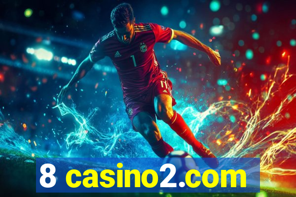 8 casino2.com