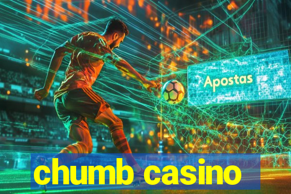 chumb casino