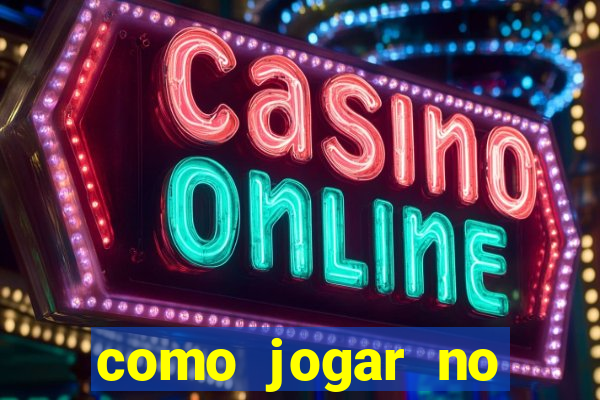 como jogar no tiger fortune